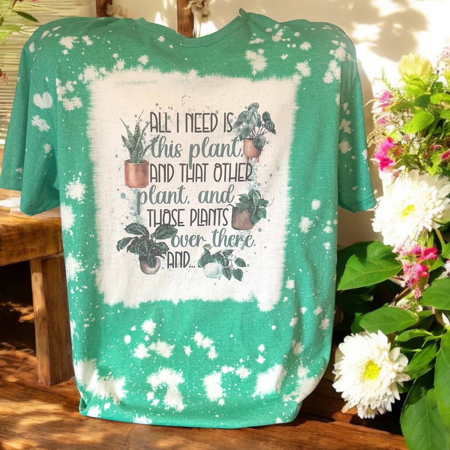 Bleached This Plant And That Plant T-Shirt