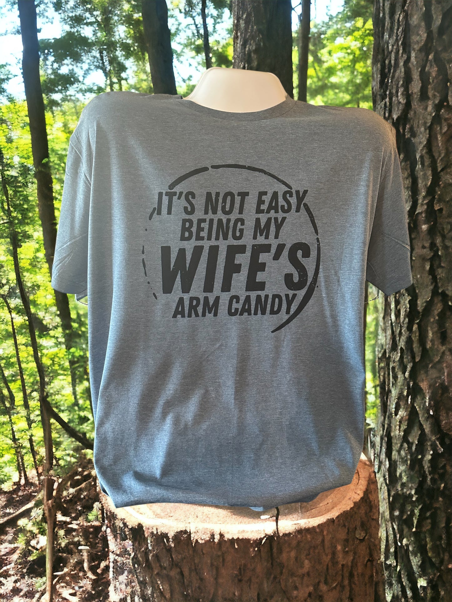 Wife’s Arm Candy T-Shirt
