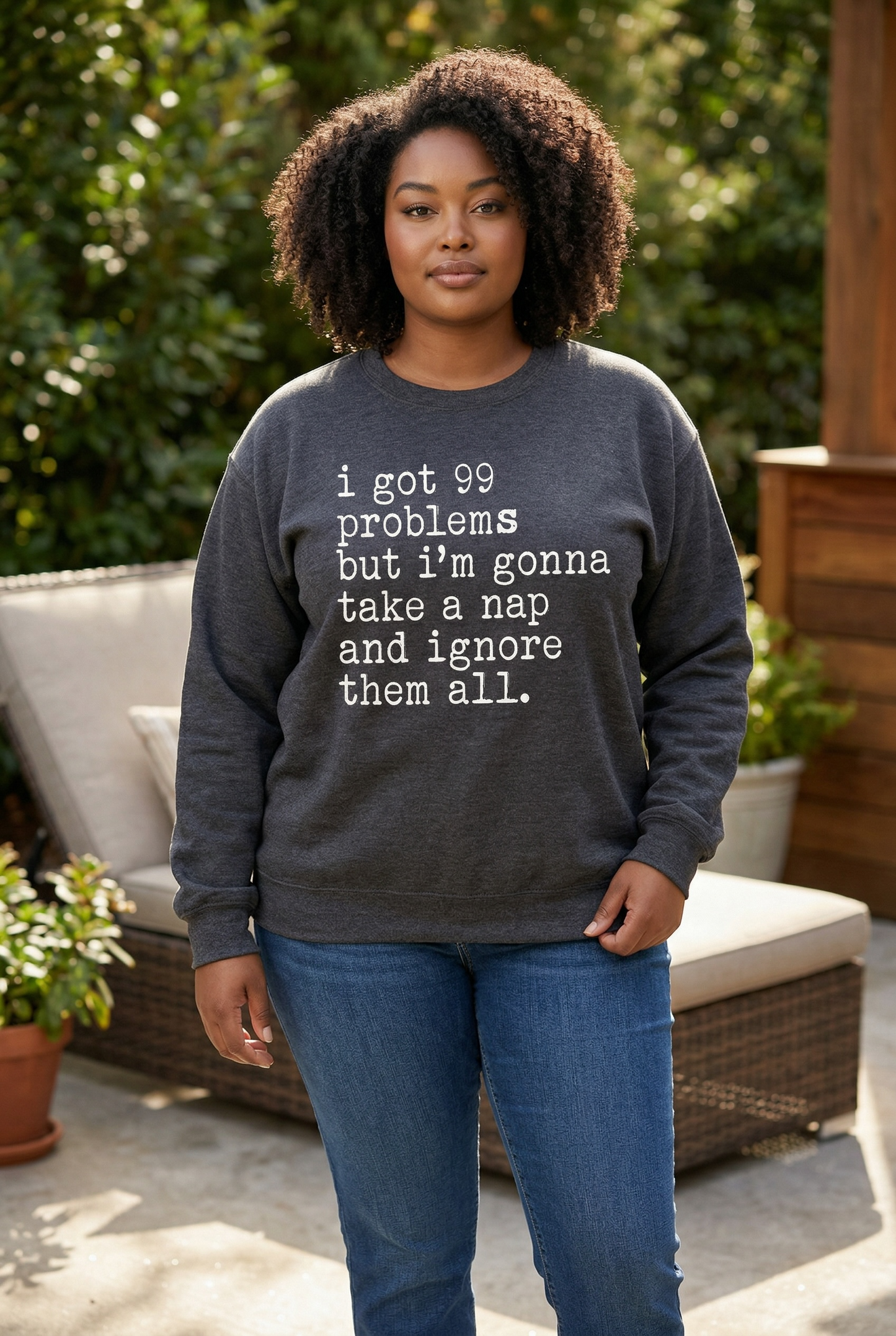 99 Problems Sweatshirt