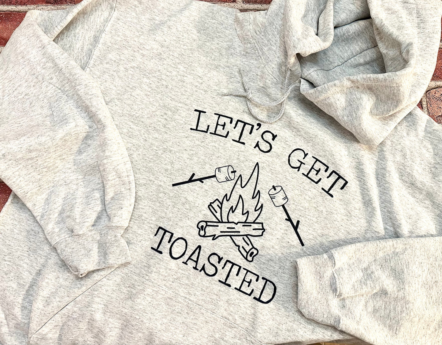 Let’s Get Toasted Sweatshirt
