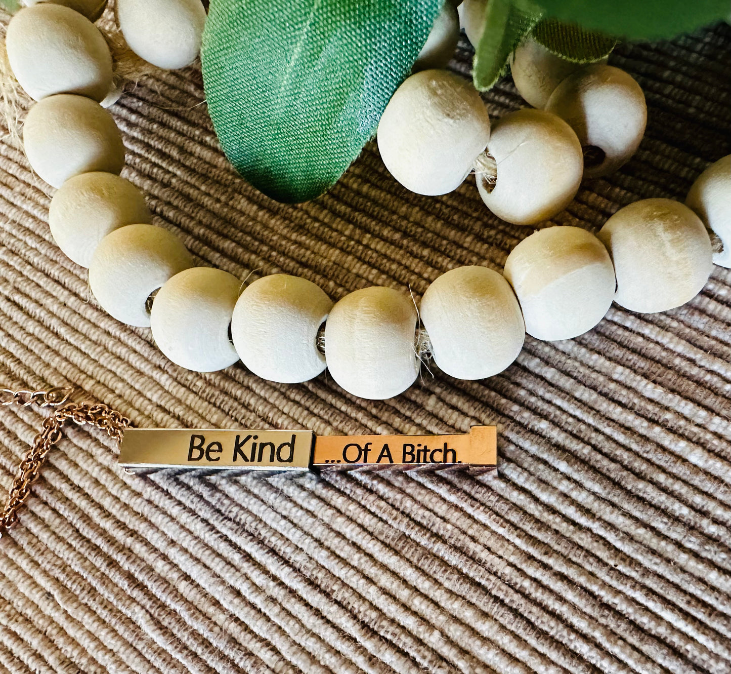 Be Kind….. Of A B*tch Necklace