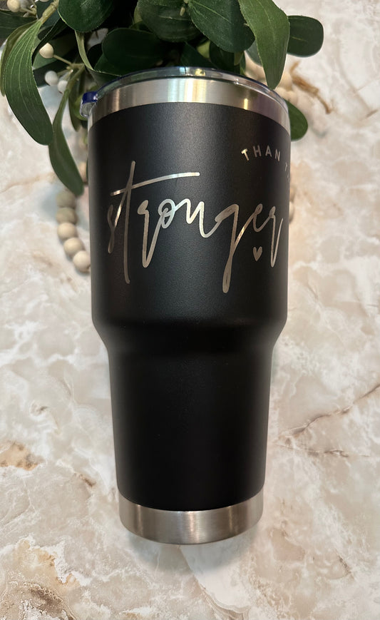 30 oz Stronger Than The Storm Engraved Tumbler