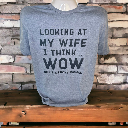 Looking At Wife WOW T-Shirt