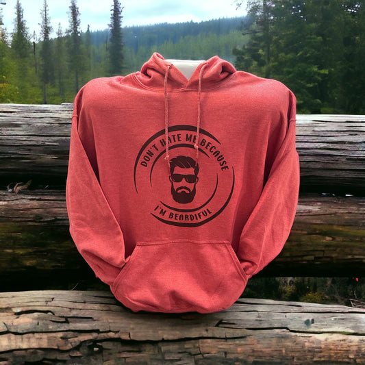 Don't Hate Me Because I'm Beardiful Hoodie