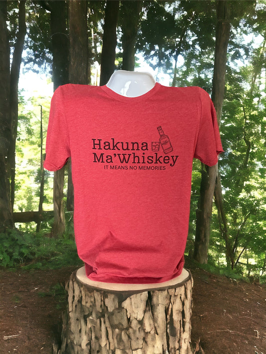 Hakuna Ma’Whiskey T-Shirt