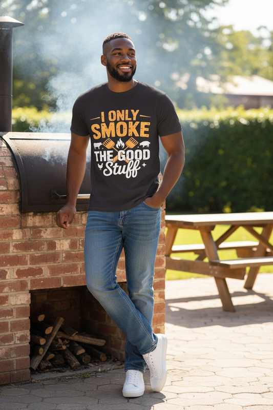 Only Smoke The Good Stuff T-Shirt